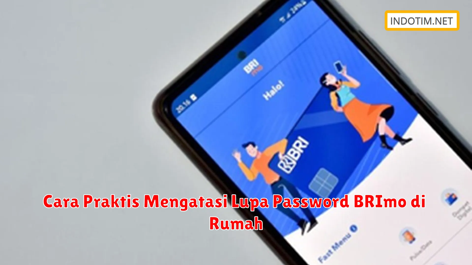 Cara Praktis Mengatasi Lupa Password BRImo di Rumah