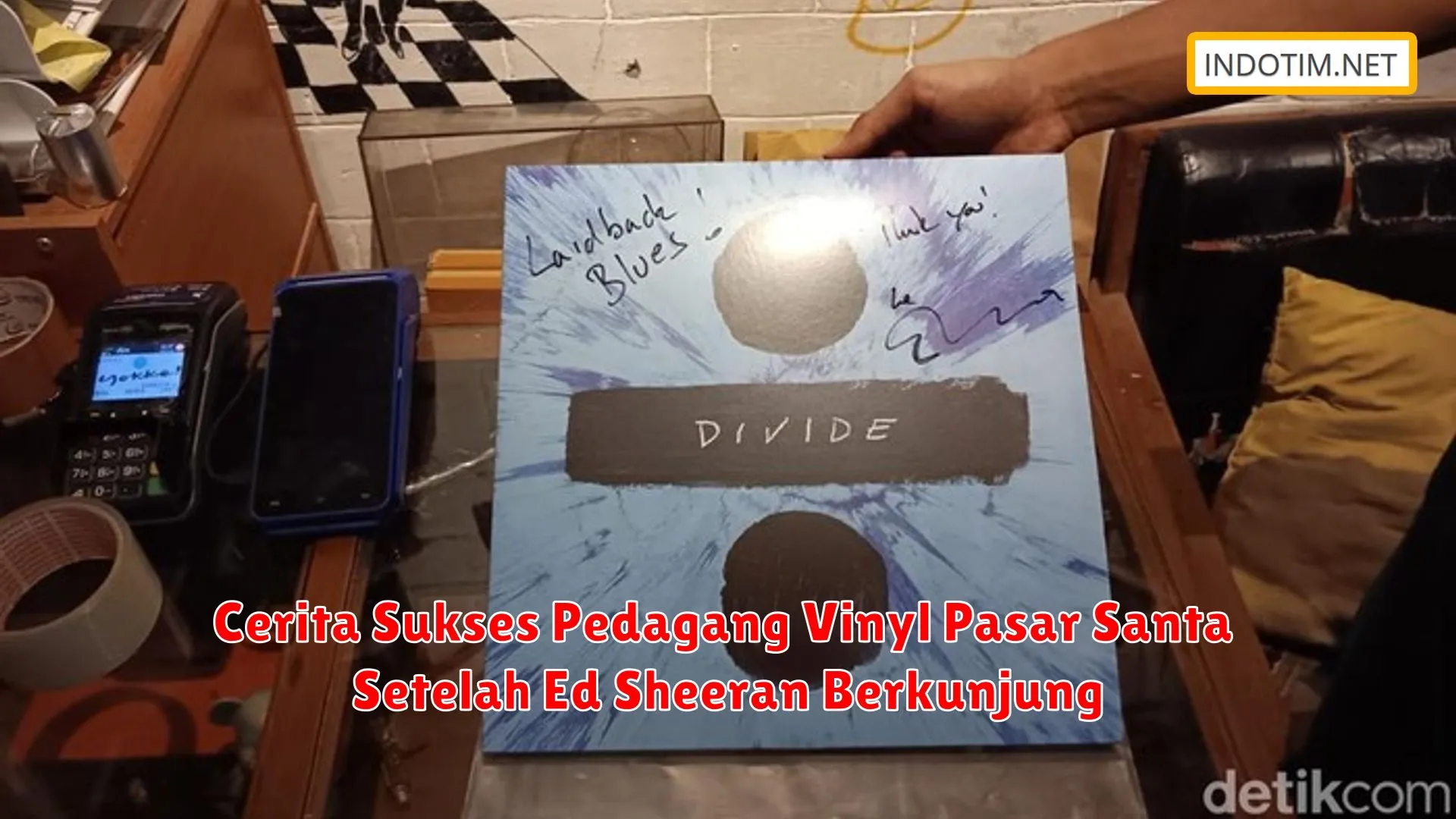 Cerita Sukses Pedagang Vinyl Pasar Santa Setelah Ed Sheeran Berkunjung
