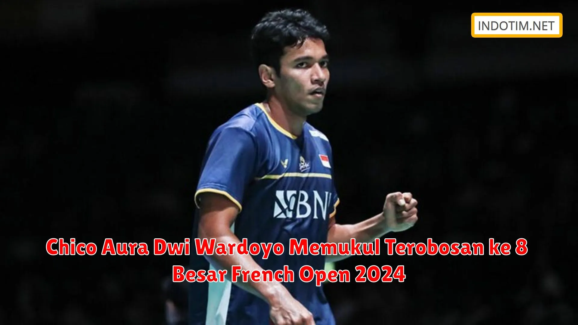 Chico Aura Dwi Wardoyo Memukul Terobosan ke 8 Besar French Open 2024