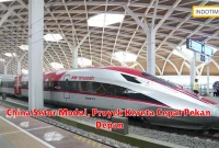 China Setor Modal, Proyek Kereta Cepat Pekan Depan