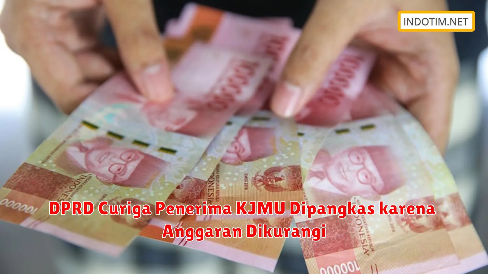 DPRD Curiga Penerima KJMU Dipangkas karena Anggaran Dikurangi