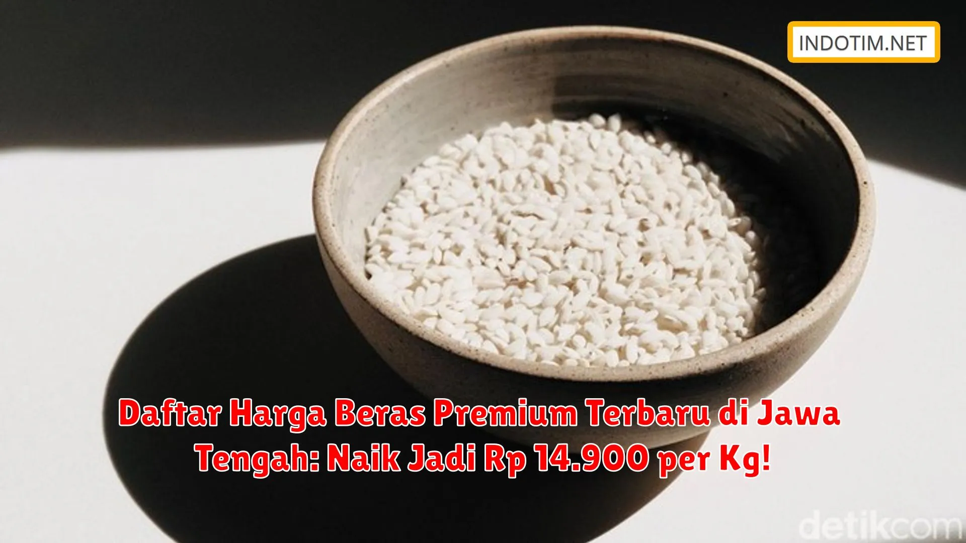 Daftar Harga Beras Premium Terbaru di Jawa Tengah: Naik Jadi Rp 14.900 per Kg!
