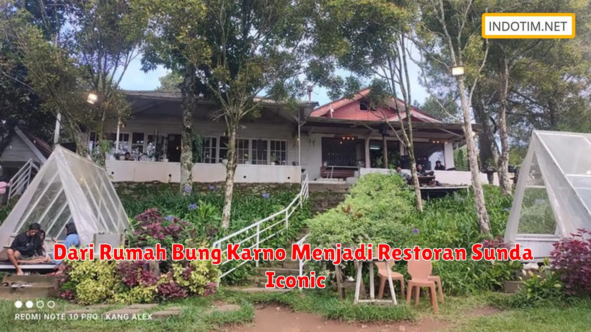 Dari Rumah Bung Karno Menjadi Restoran Sunda Iconic