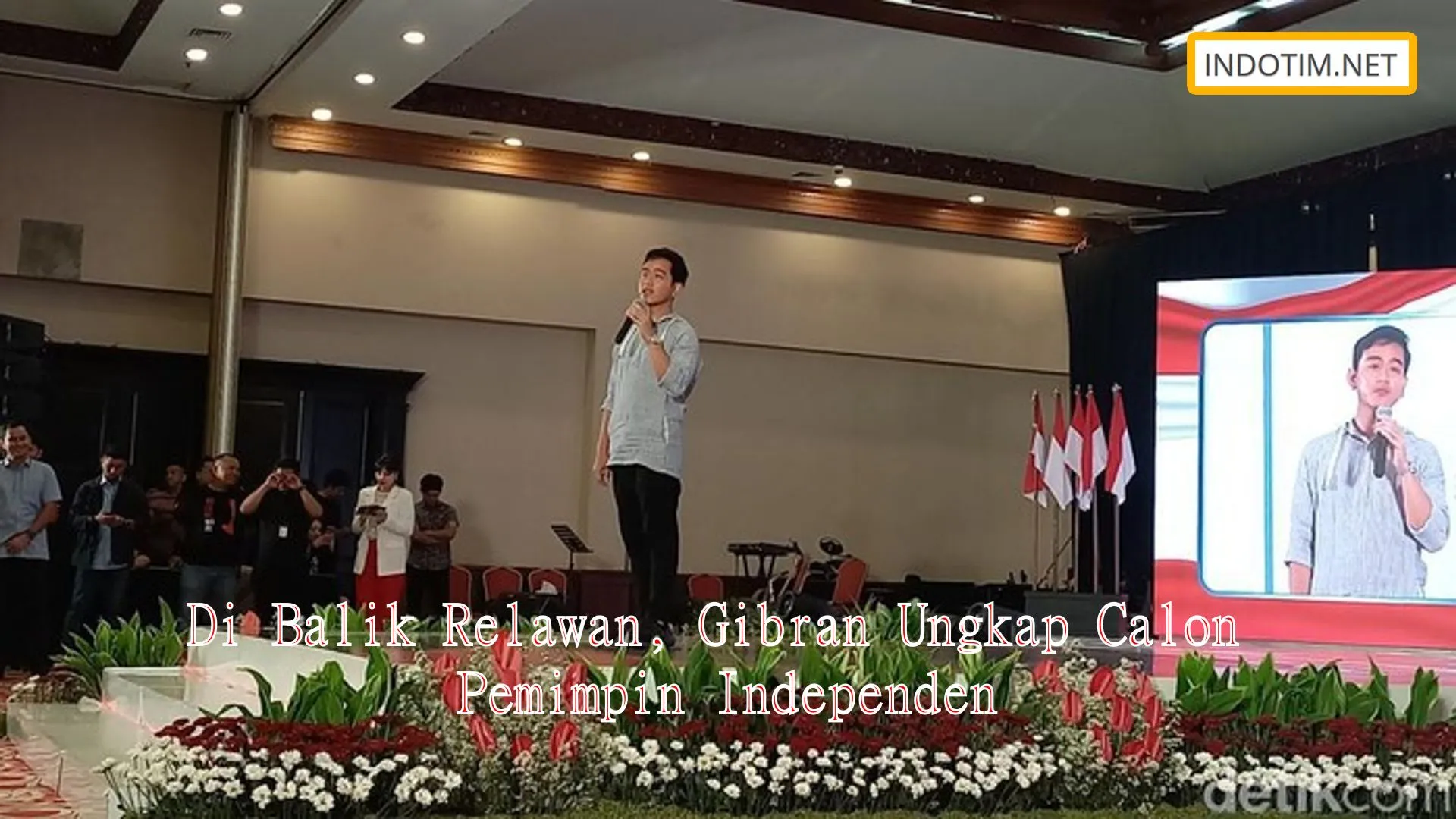 Di Balik Relawan, Gibran Ungkap Calon Pemimpin Independen