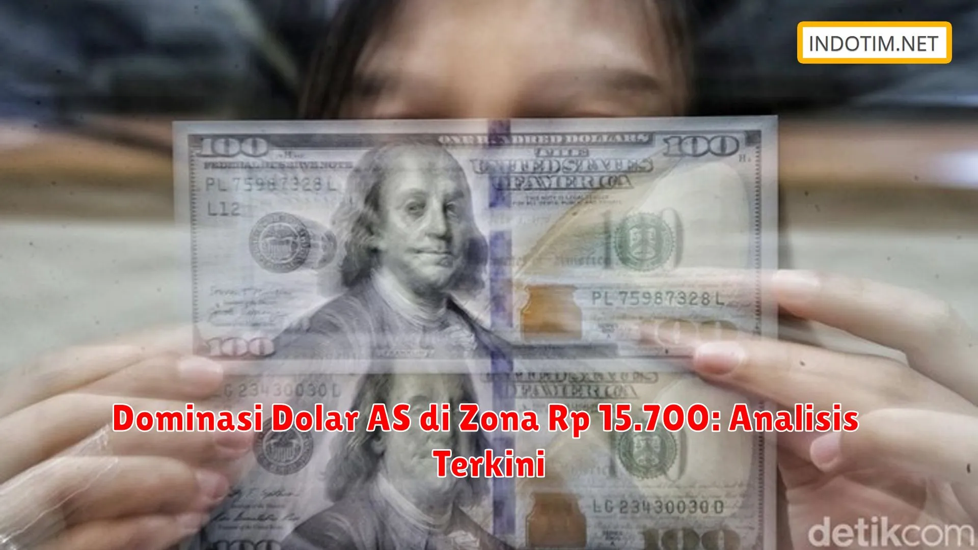 Dominasi Dolar AS di Zona Rp 15.700: Analisis Terkini