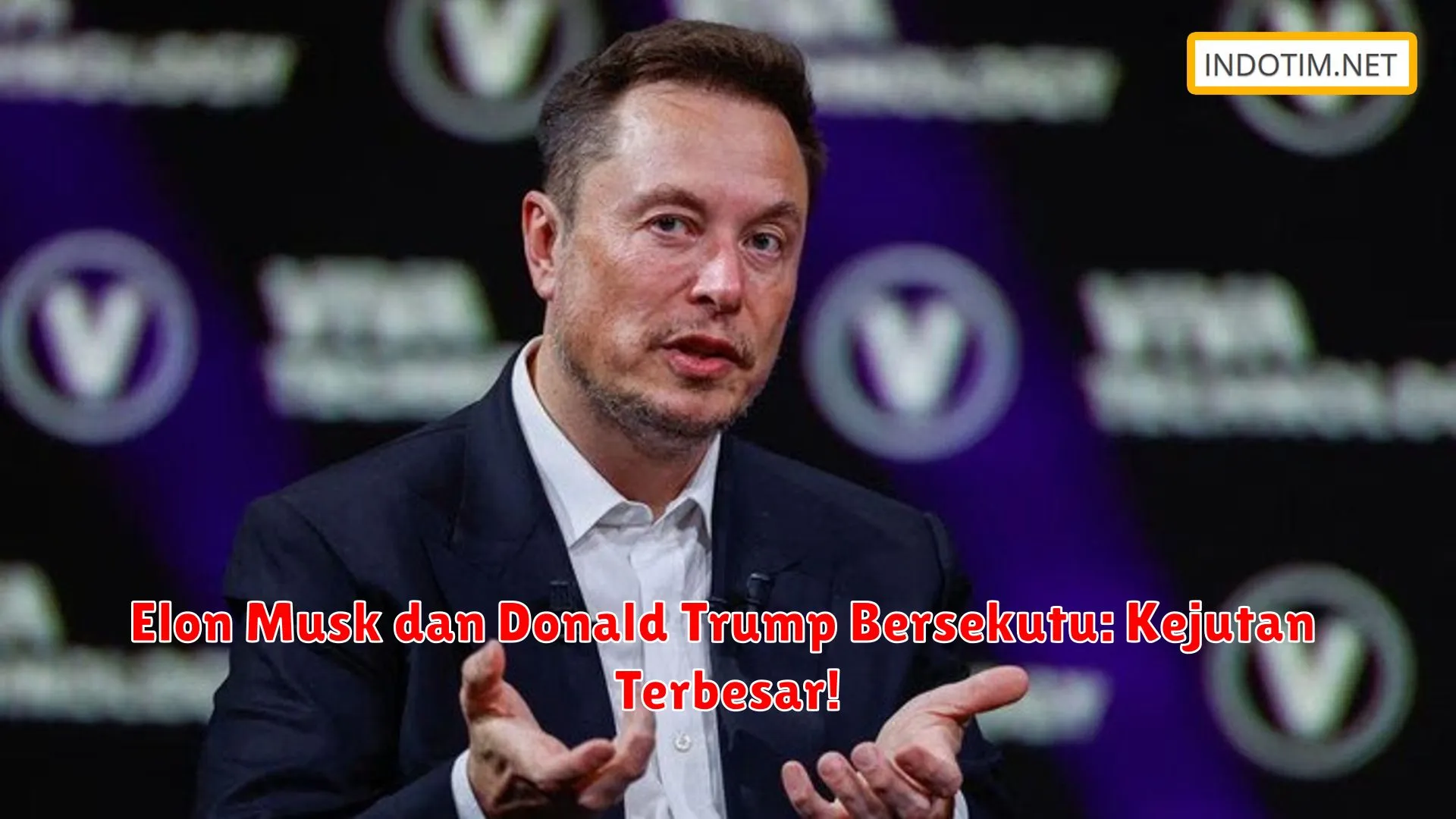 Elon Musk dan Donald Trump Bersekutu: Kejutan Terbesar!