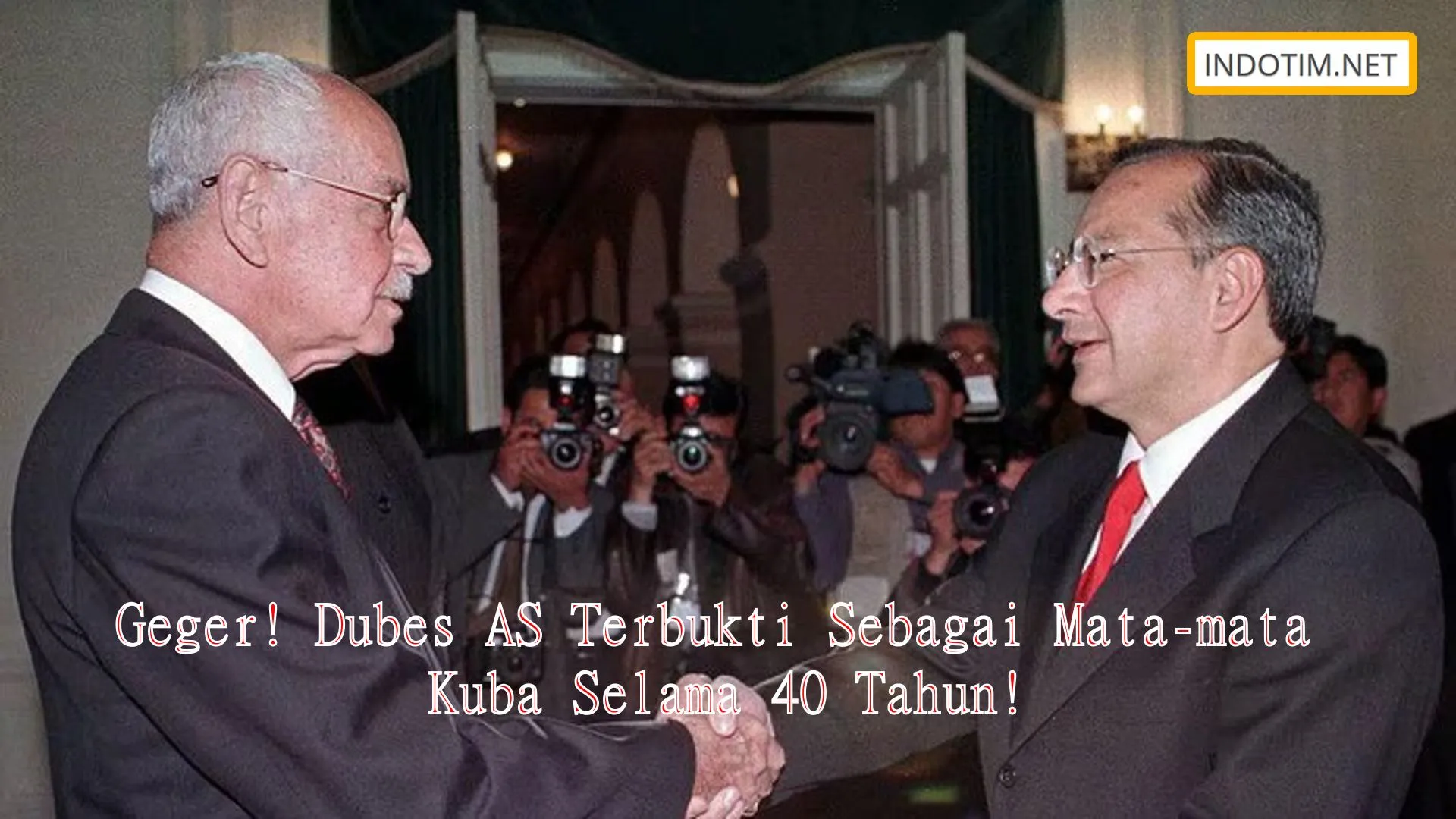 Geger! Dubes AS Terbukti Sebagai Mata-mata Kuba Selama 40 Tahun!