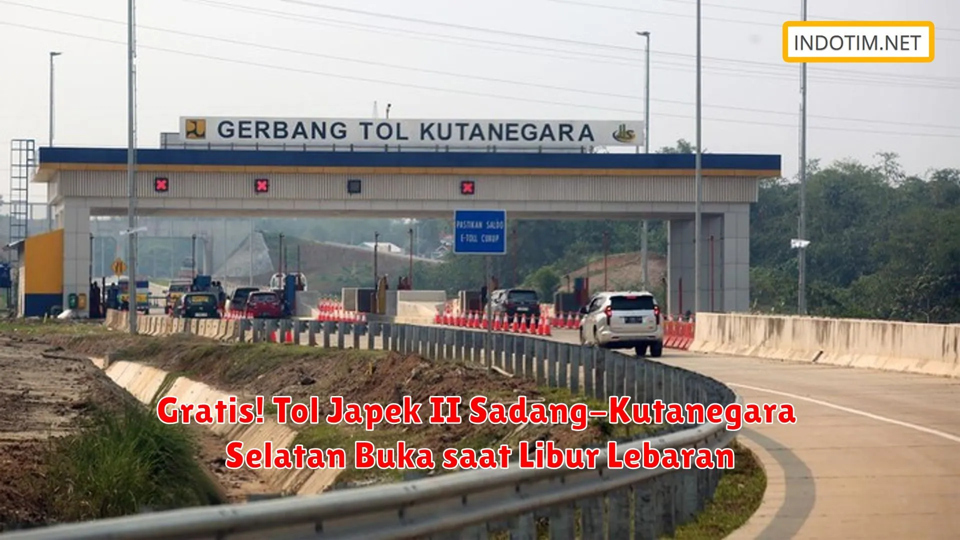 Gratis! Tol Japek II Sadang-Kutanegara Selatan Buka saat Libur Lebaran