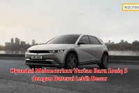 Hyundai Meluncurkan Varian Baru Ioniq 5 dengan Baterai Lebih Besar