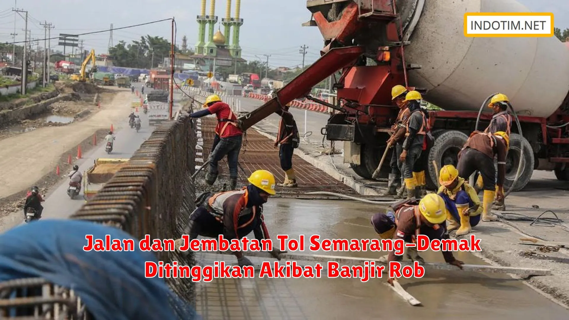 Jalan dan Jembatan Tol Semarang-Demak Ditinggikan Akibat Banjir Rob