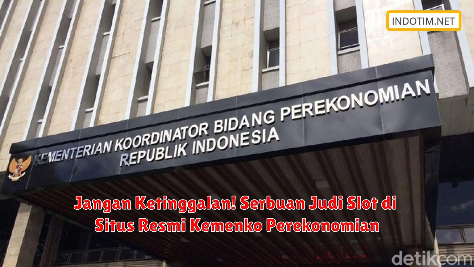 Jangan Ketinggalan! Serbuan Judi Slot di Situs Resmi Kemenko Perekonomian