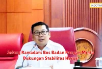 Jelang Ramadan: Bos Badan Pangan Minta Dukungan Stabilitas Harga!