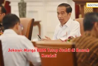 Jokowi: Harga BBM Tetap Stabil di Bawah Kendali