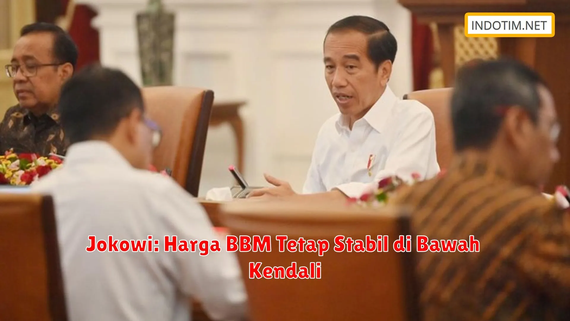 Jokowi: Harga BBM Tetap Stabil di Bawah Kendali