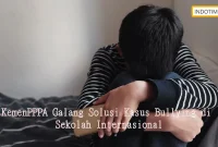 KemenPPPA Galang Solusi Kasus Bullying di Sekolah Internasional