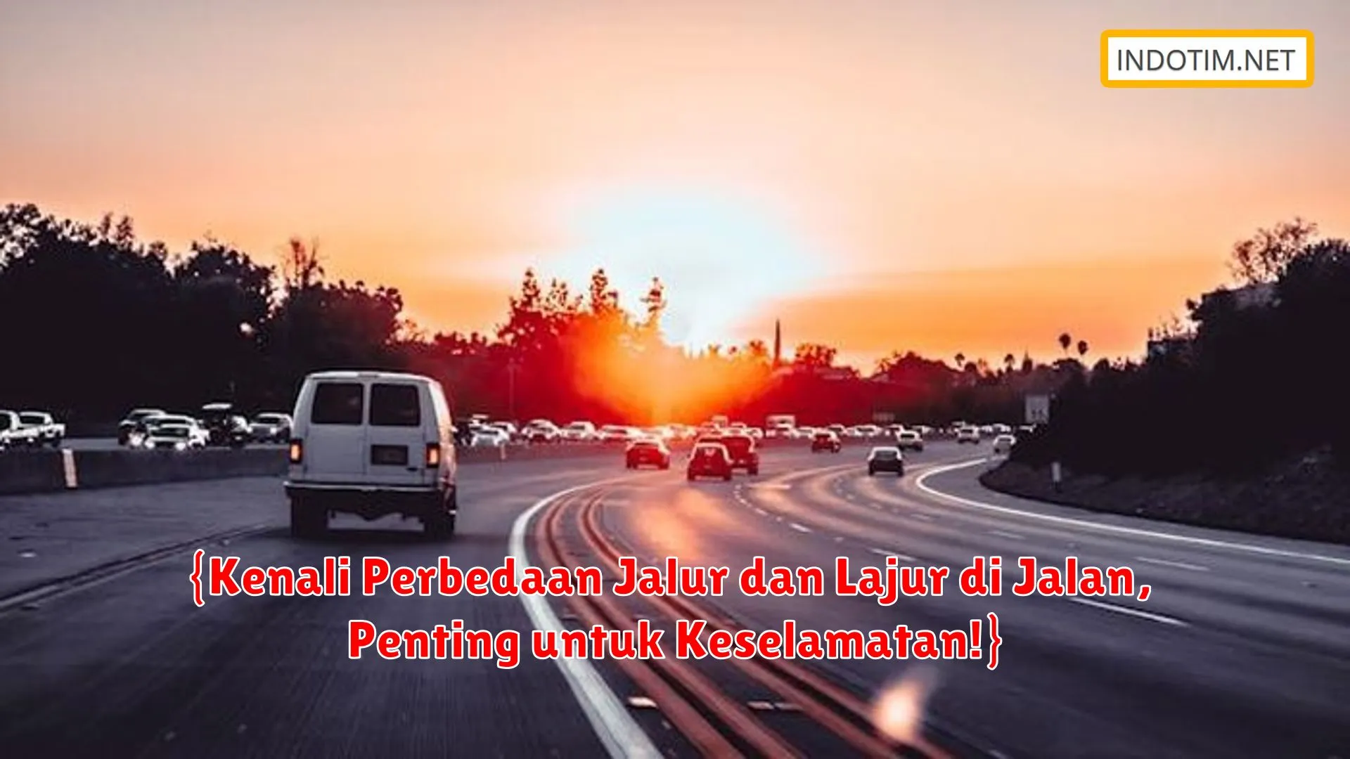 {Kenali Perbedaan Jalur dan Lajur di Jalan, Penting untuk Keselamatan!}