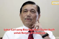 Luhut Cari yang Bisa Dapatkan Taylor Swift untuk Konser di Indonesia