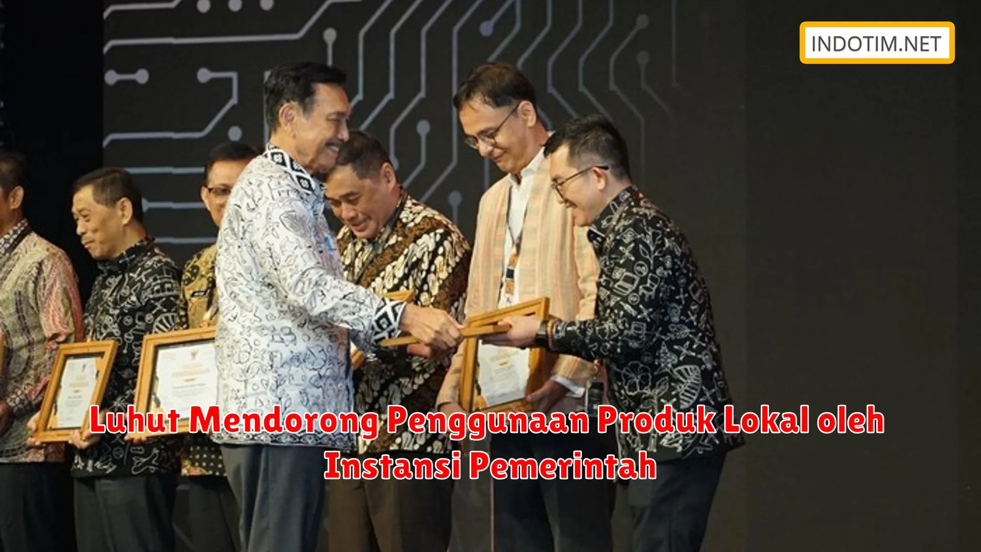 Luhut Mendorong Penggunaan Produk Lokal oleh Instansi Pemerintah