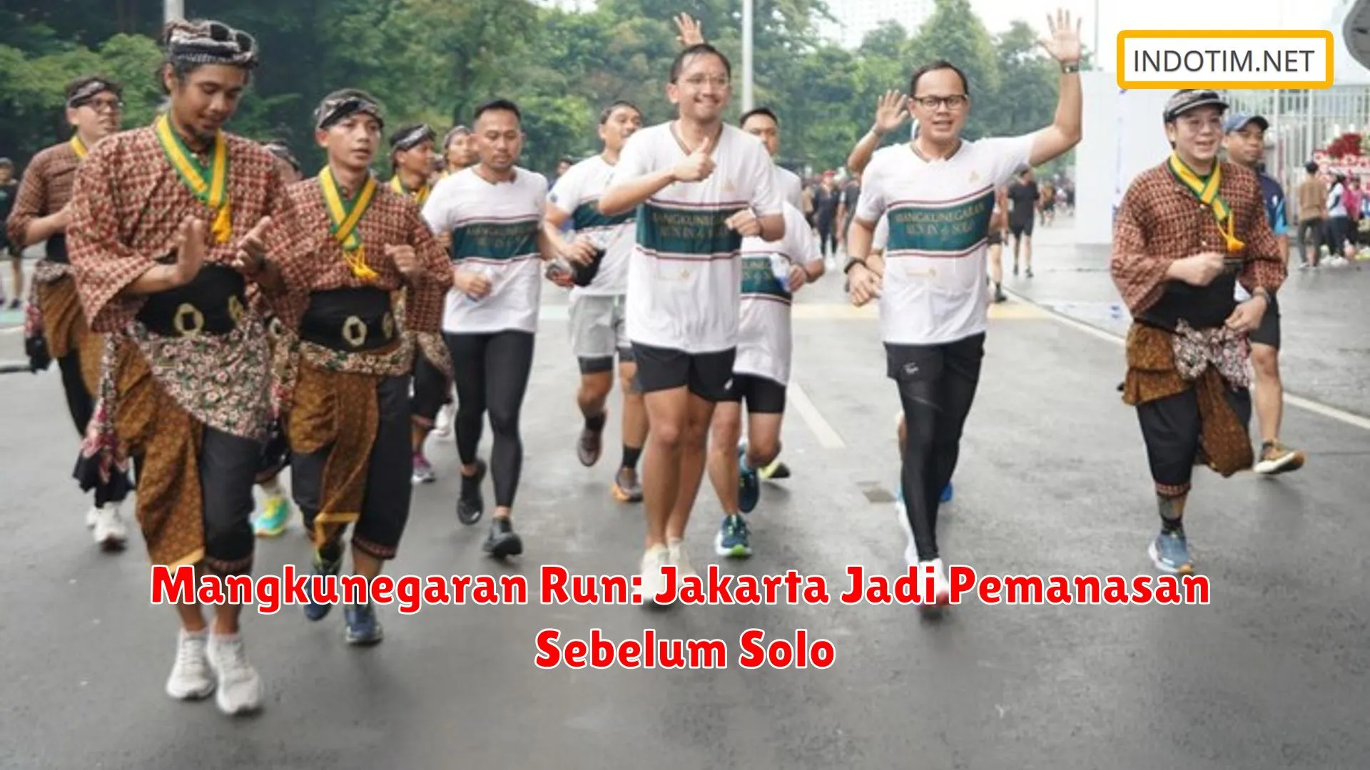 Mangkunegaran Run: Jakarta Jadi Pemanasan Sebelum Solo