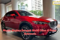 Mazda Ungkap Dampak Mobil China di Pasar Indonesia