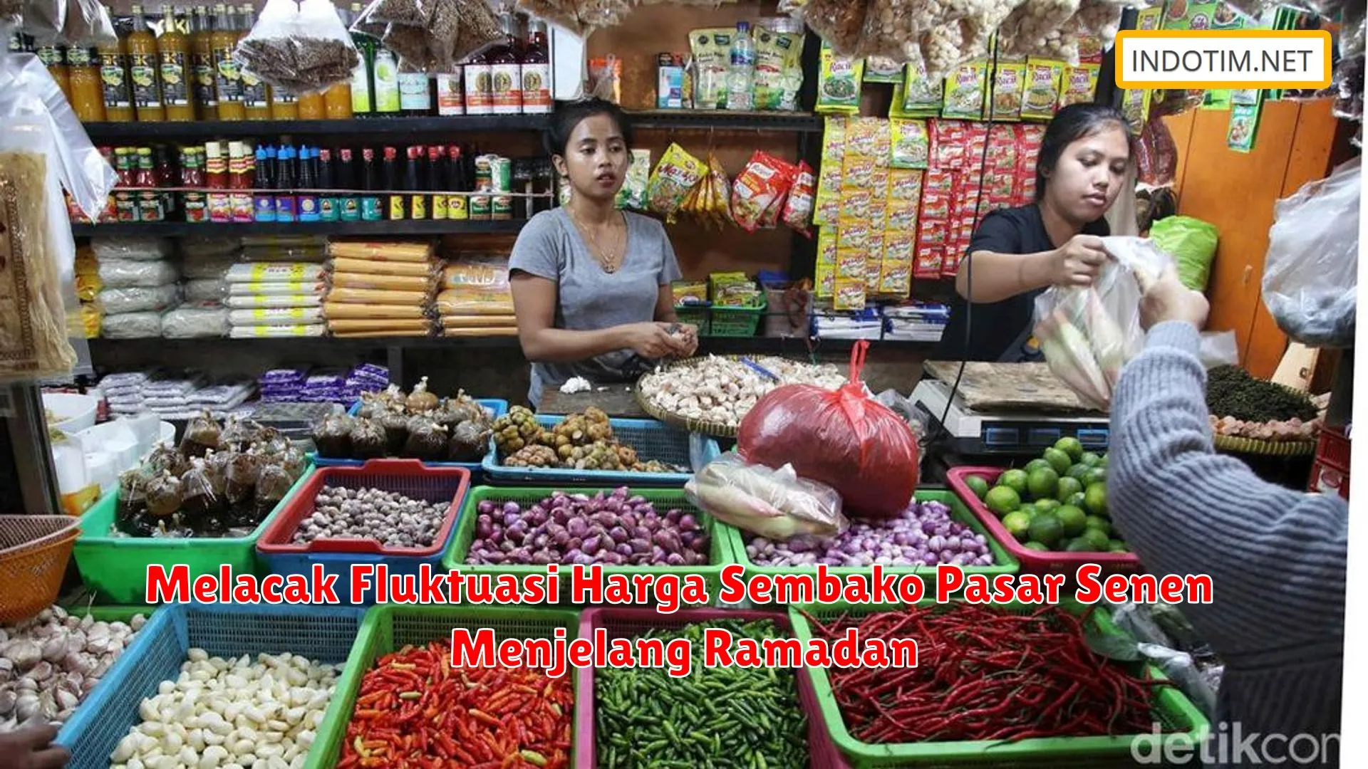 Melacak Fluktuasi Harga Sembako Pasar Senen Menjelang Ramadan