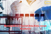 Menakjubkan: 5 Contoh Ilmu Kimia dalam Kesehatan