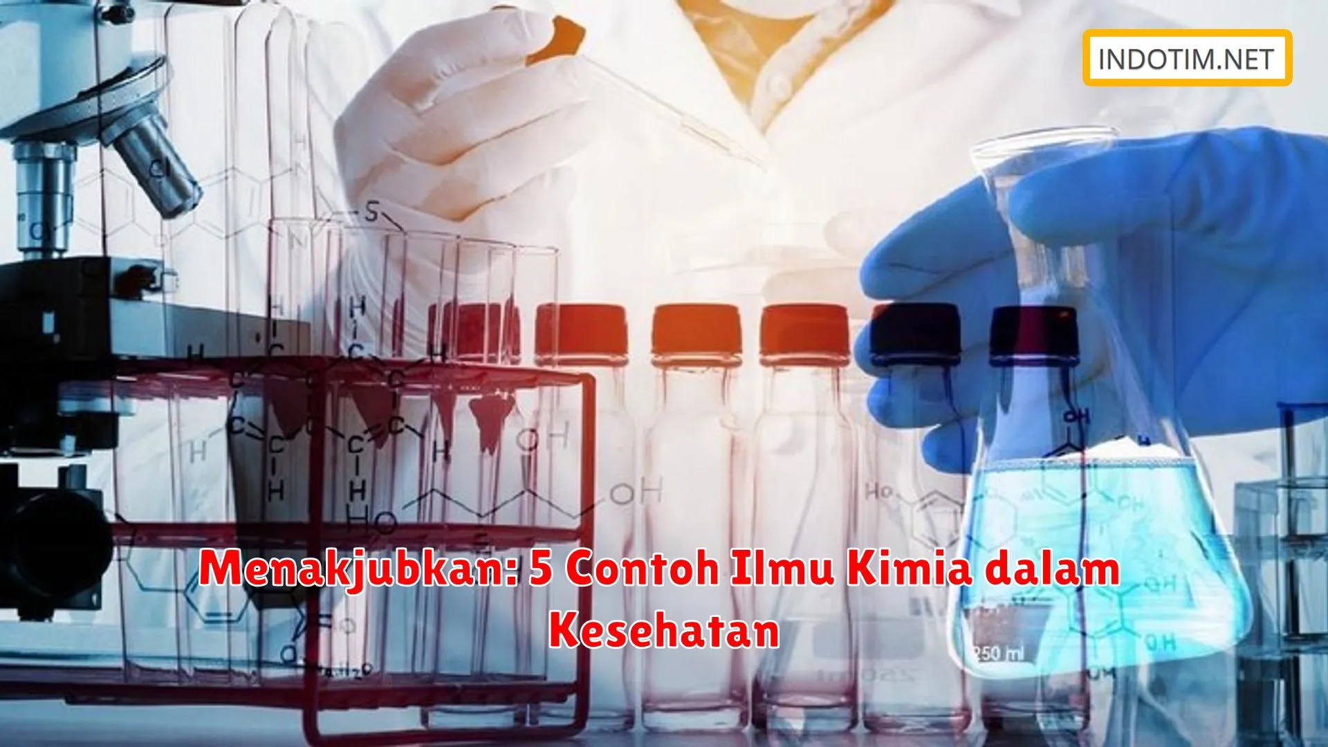 Menakjubkan: 5 Contoh Ilmu Kimia dalam Kesehatan