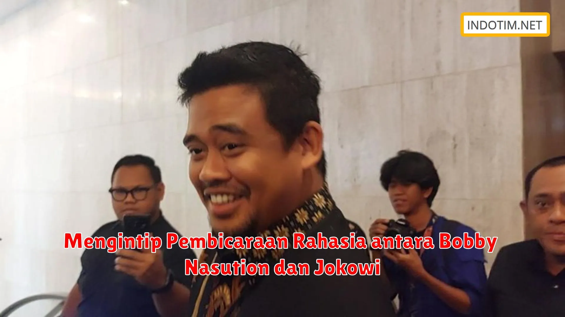 Mengintip Pembicaraan Rahasia antara Bobby Nasution dan Jokowi