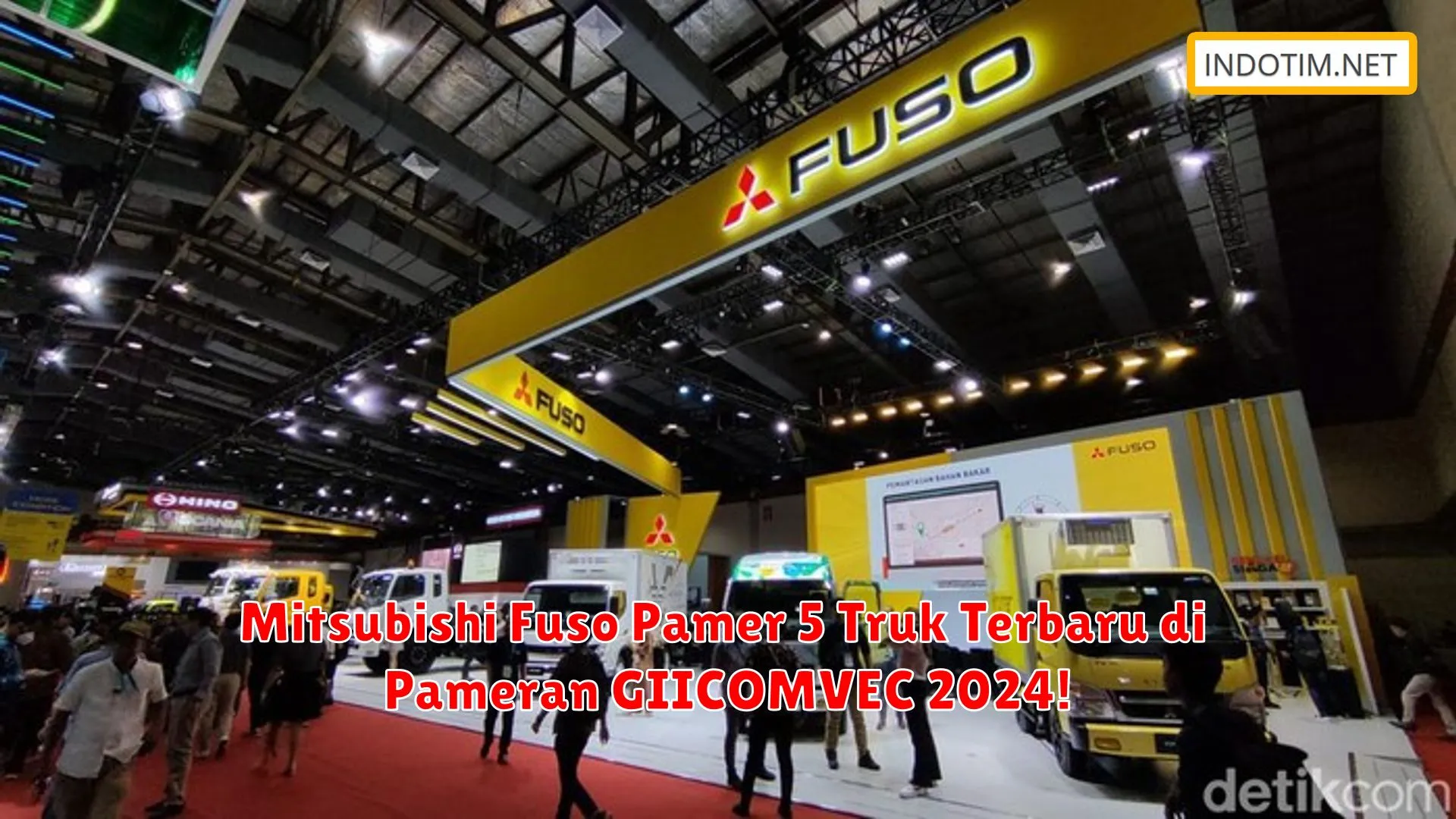 Mitsubishi Fuso Pamer 5 Truk Terbaru di Pameran GIICOMVEC 2024!