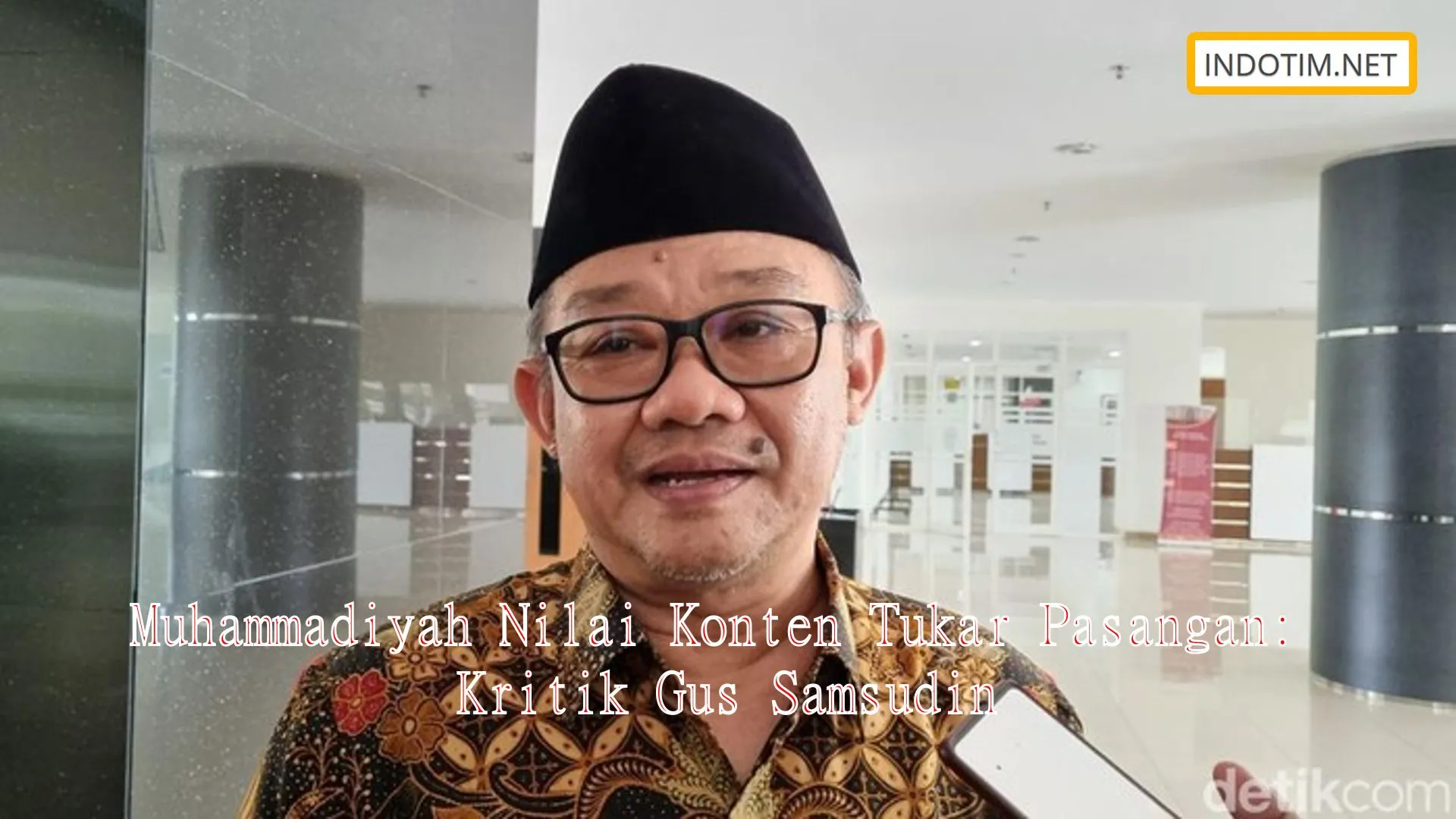 Muhammadiyah Nilai Konten Tukar Pasangan: Kritik Gus Samsudin