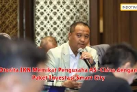 Otorita IKN Memikat Pengusaha AS-China dengan Paket Investasi Smart City