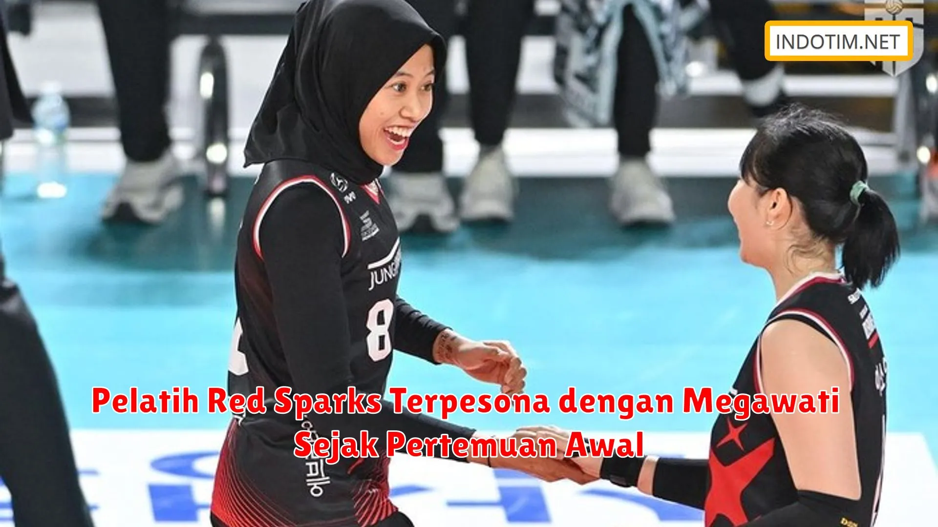 Pelatih Red Sparks Terpesona dengan Megawati Sejak Pertemuan Awal