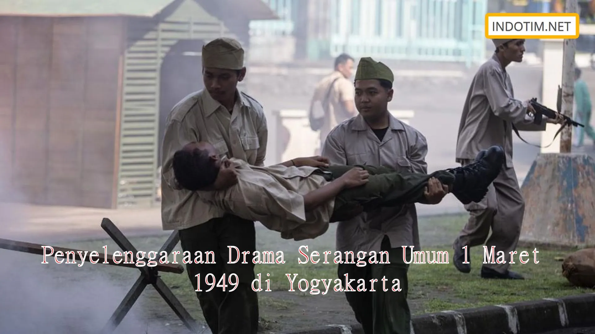 Penyelenggaraan Drama Serangan Umum 1 Maret 1949 di Yogyakarta