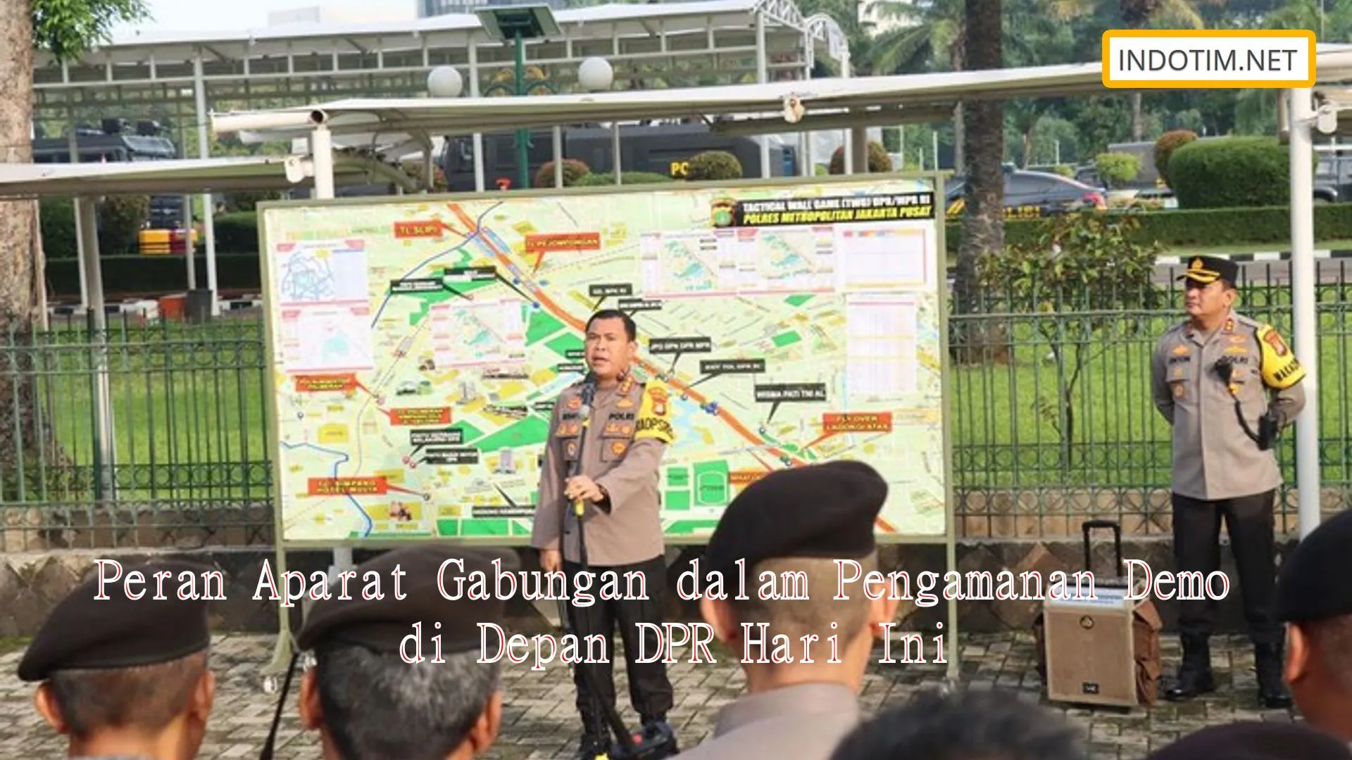 Peran Aparat Gabungan dalam Pengamanan Demo di Depan DPR Hari Ini