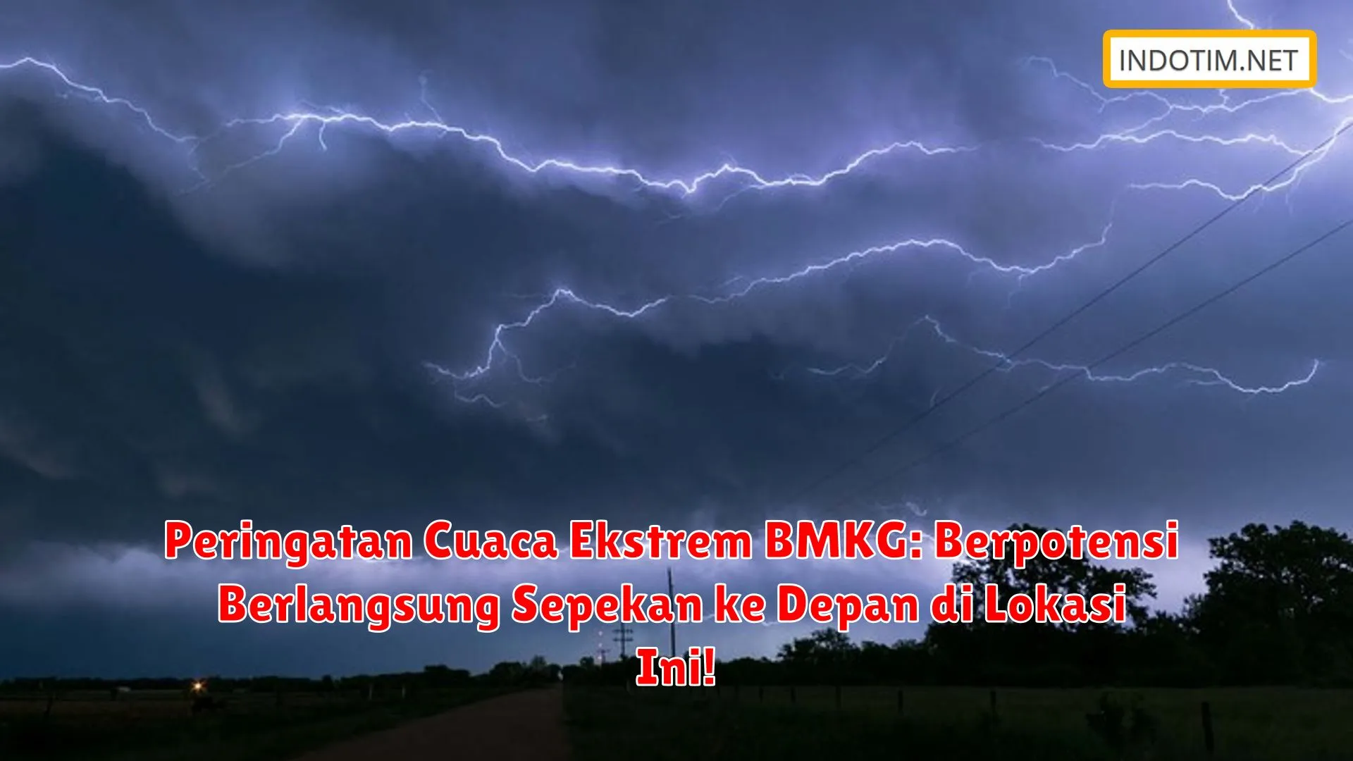 Peringatan Cuaca Ekstrem BMKG: Berpotensi Berlangsung Sepekan ke Depan di Lokasi Ini!