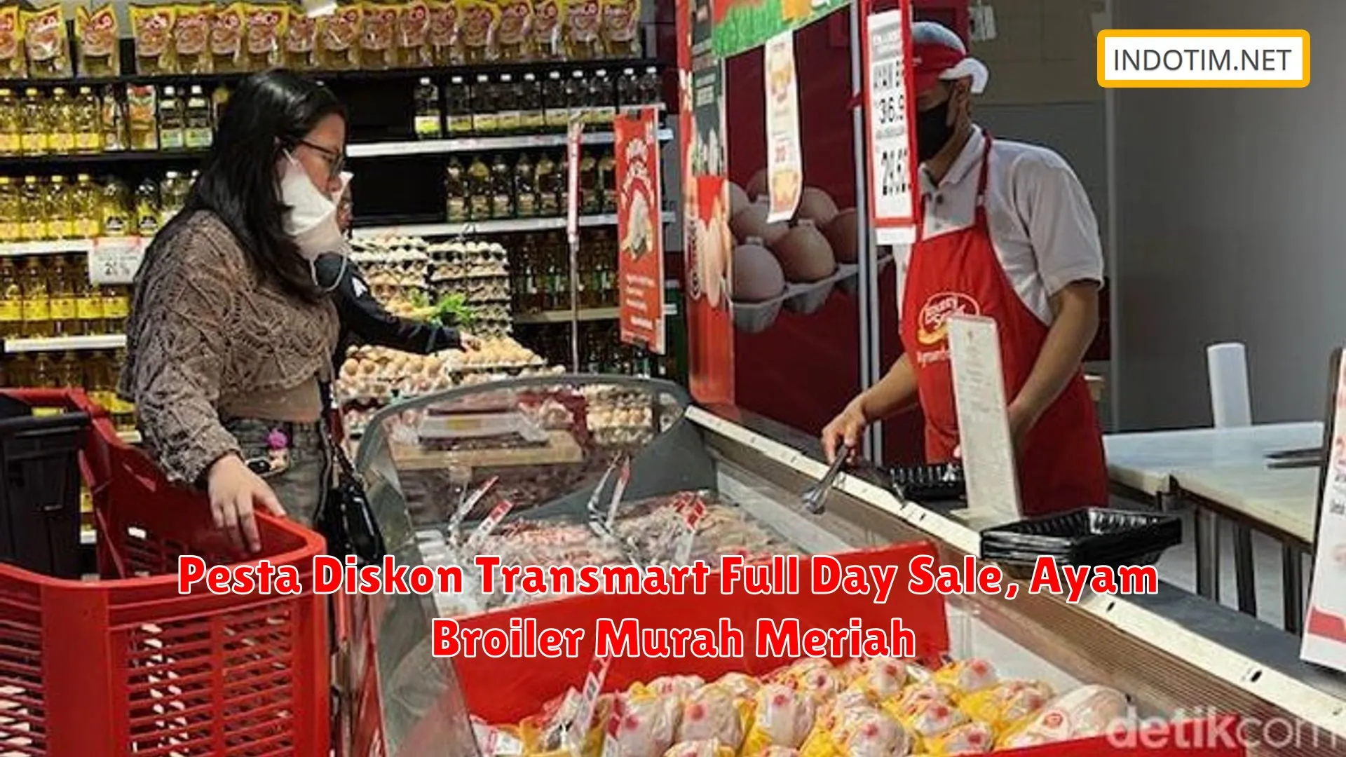 Pesta Diskon Transmart Full Day Sale, Ayam Broiler Murah Meriah