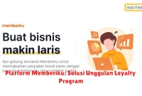 Platform Memberiku: Solusi Unggulan Loyalty Program