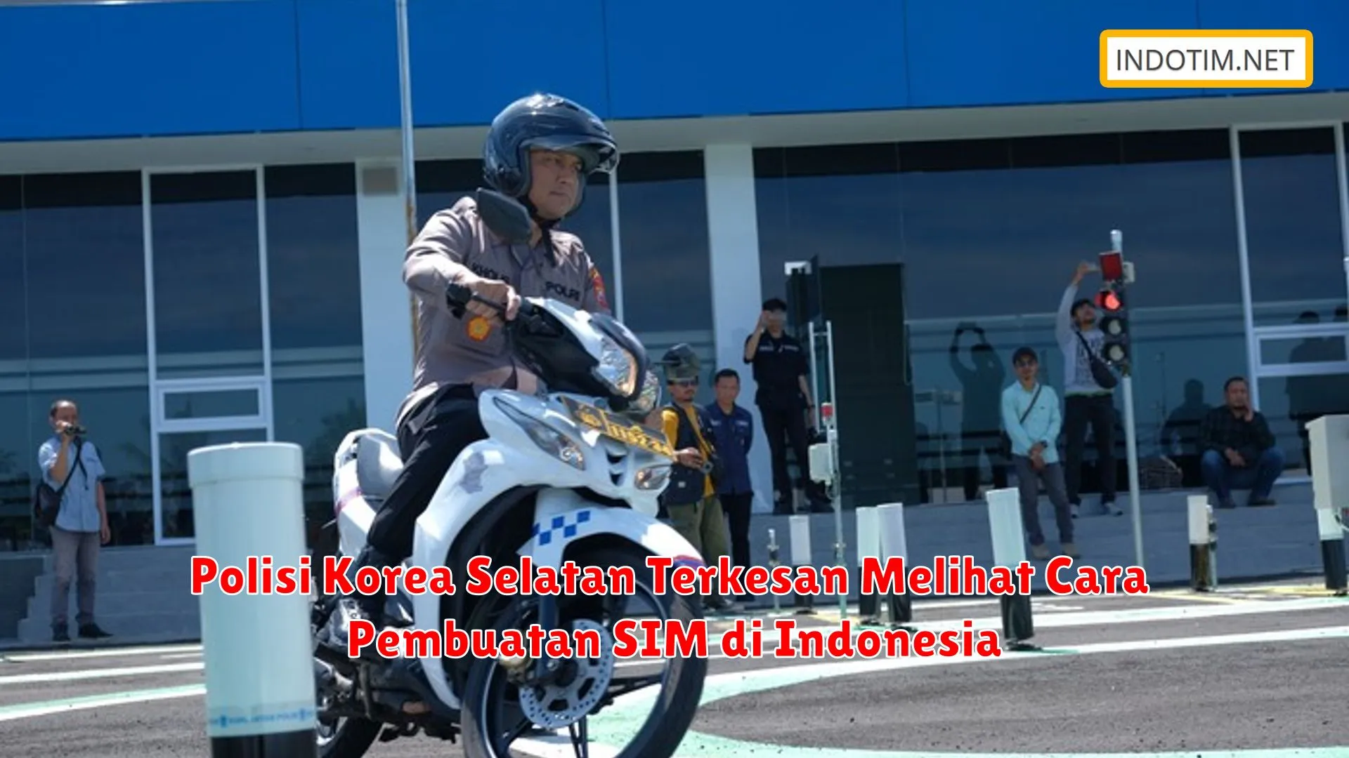 Polisi Korea Selatan Terkesan Melihat Cara Pembuatan SIM di Indonesia