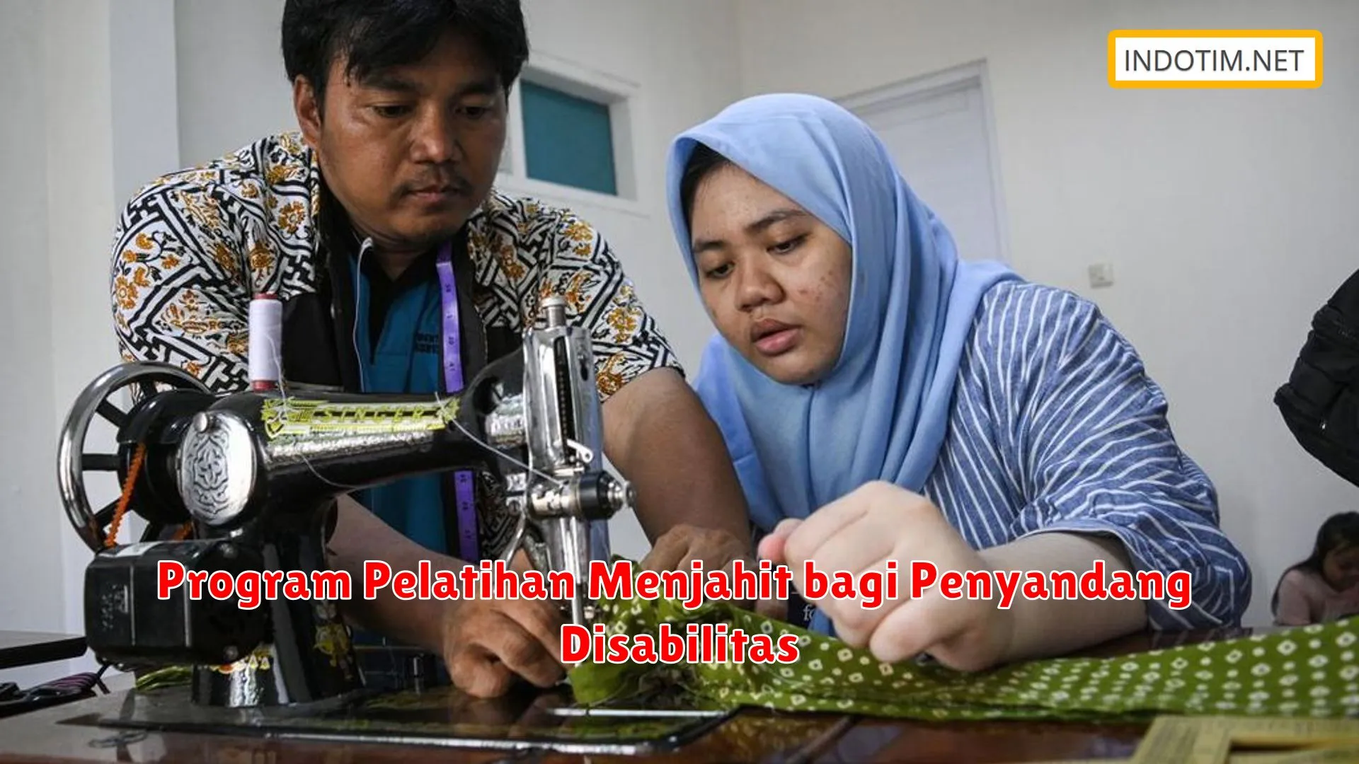 Program Pelatihan Menjahit bagi Penyandang Disabilitas