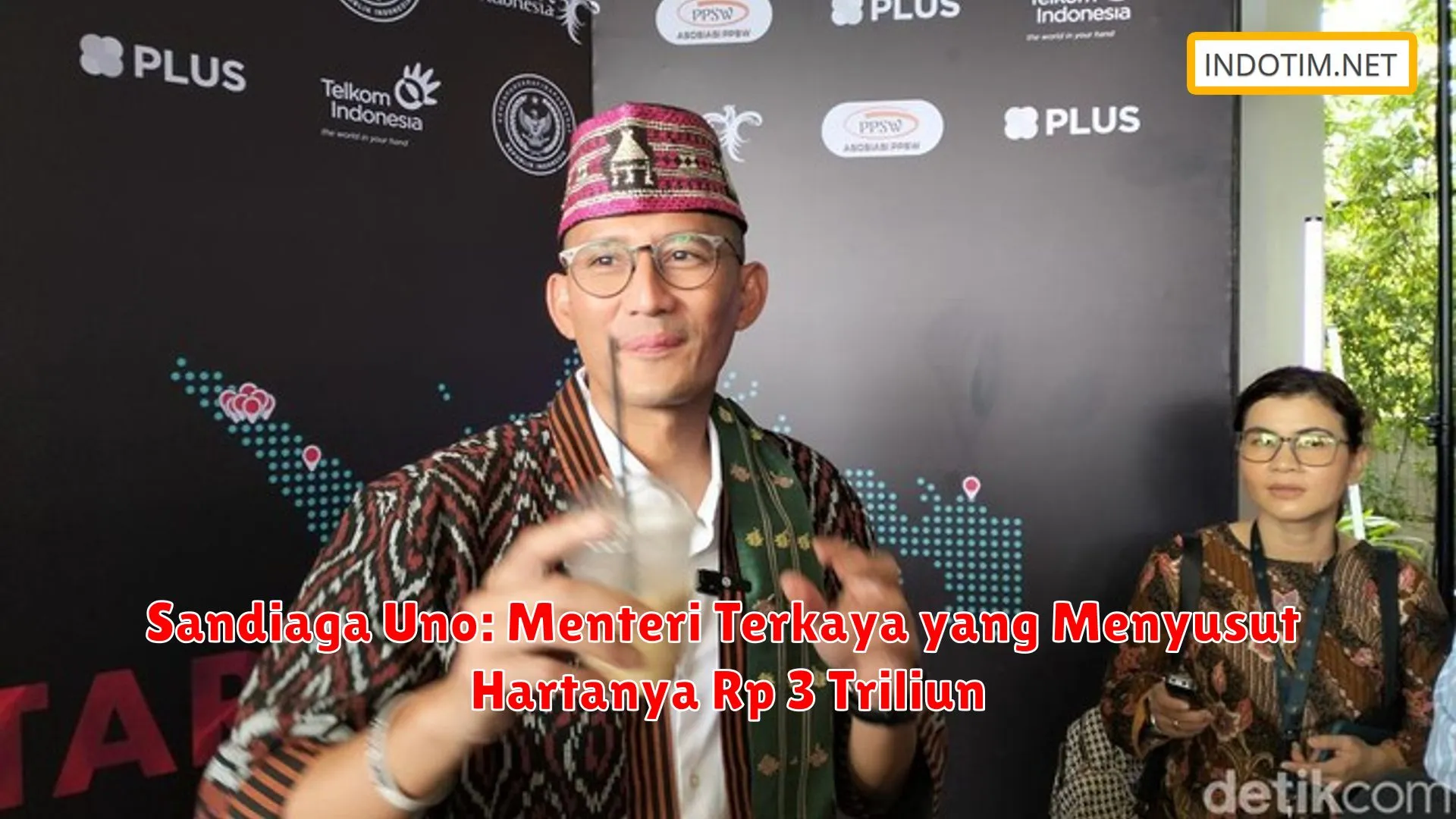 Sandiaga Uno: Menteri Terkaya yang Menyusut Hartanya Rp 3 Triliun