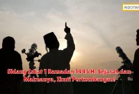 Sidang Isbat 1 Ramadan 1445 H: Sejarah dan Maknanya, Ikuti Perkembangan!