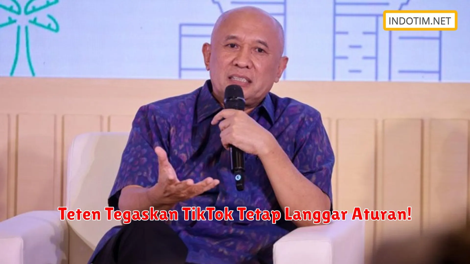 Teten Tegaskan TikTok Tetap Langgar Aturan!