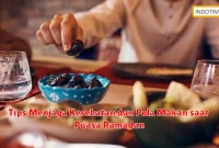 Tips Menjaga Kesehatan dan Pola Makan saat Puasa Ramadan