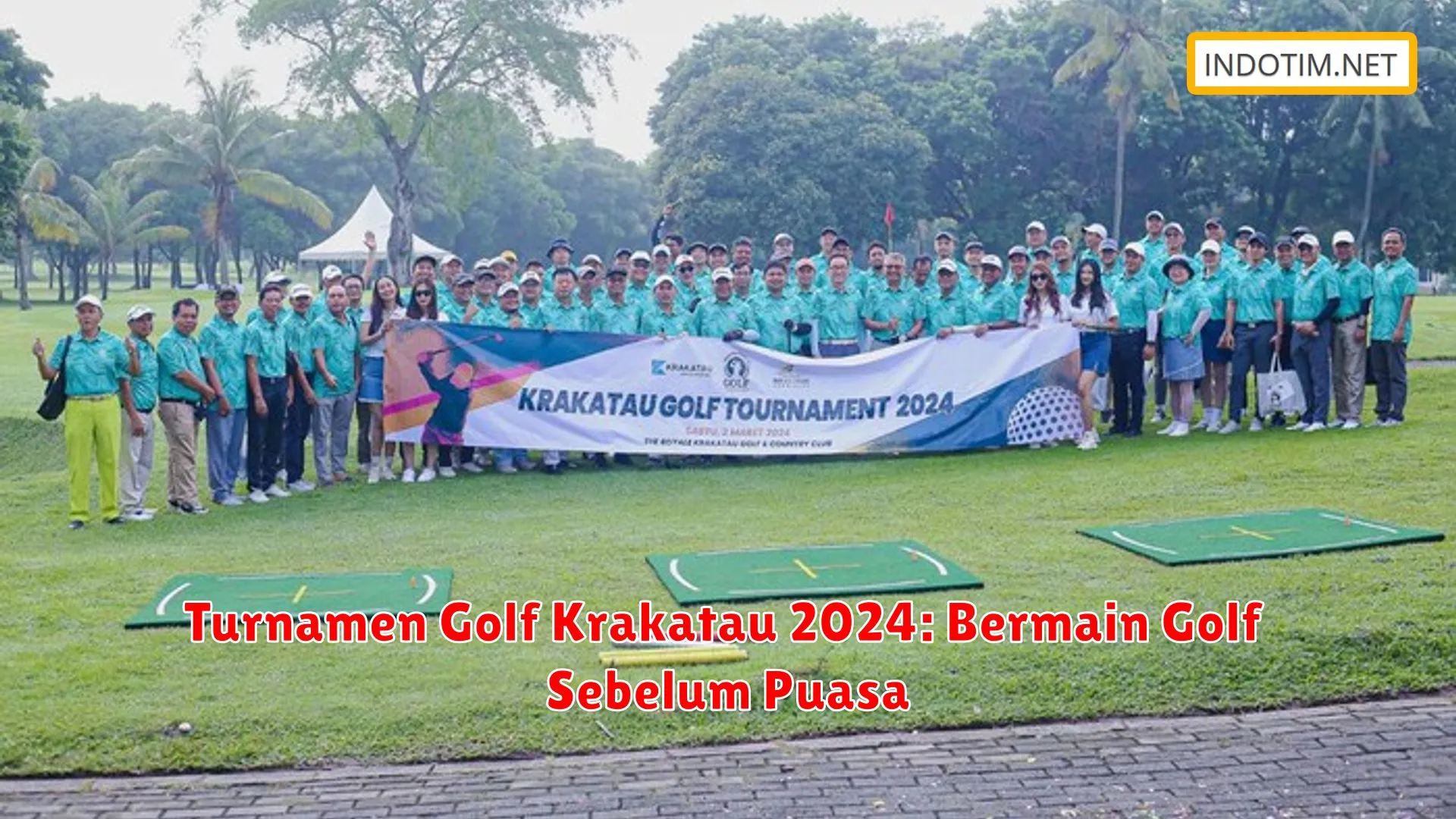 Turnamen Golf Krakatau 2024: Bermain Golf Sebelum Puasa