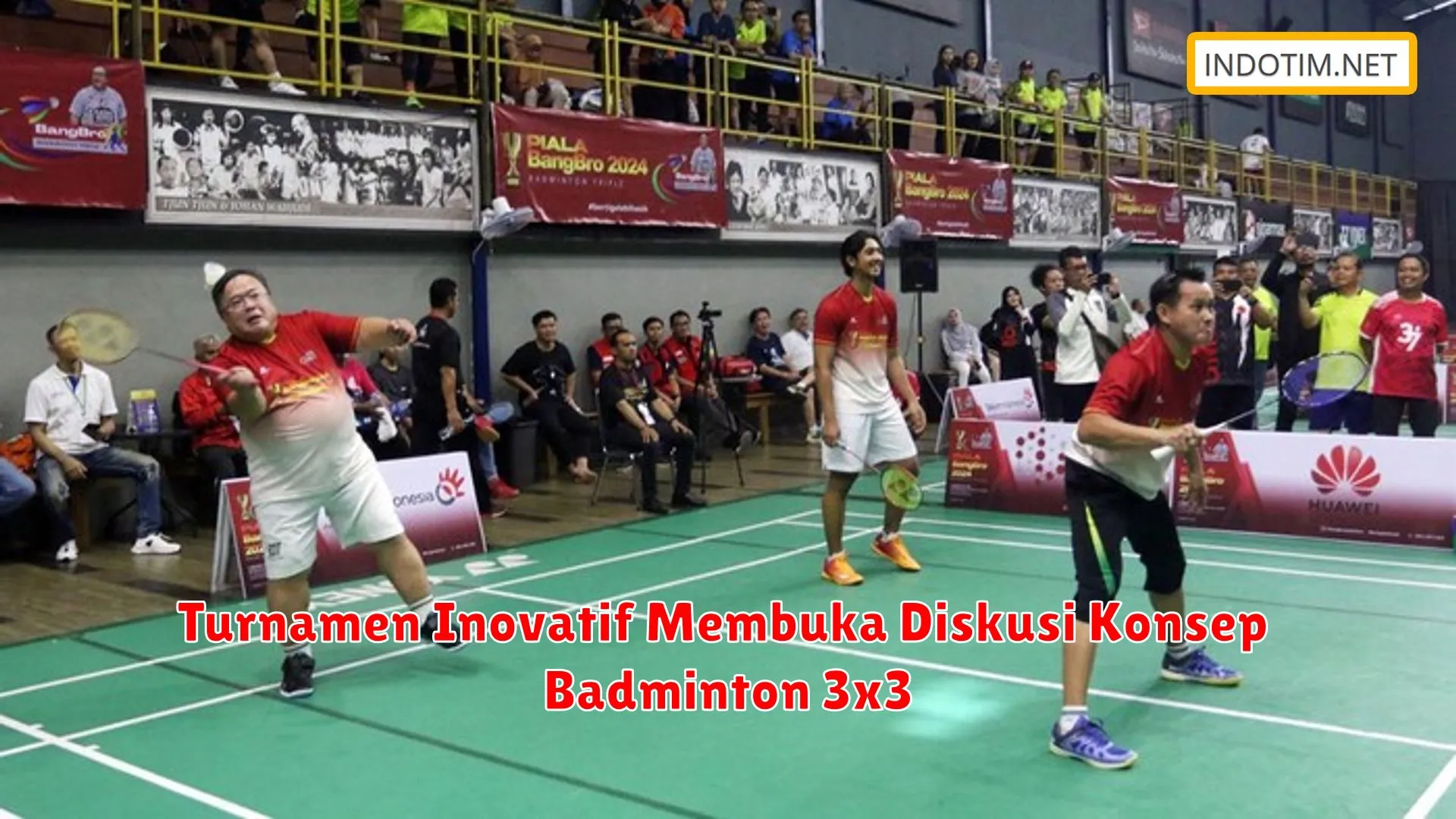 Turnamen Inovatif Membuka Diskusi Konsep Badminton 3x3