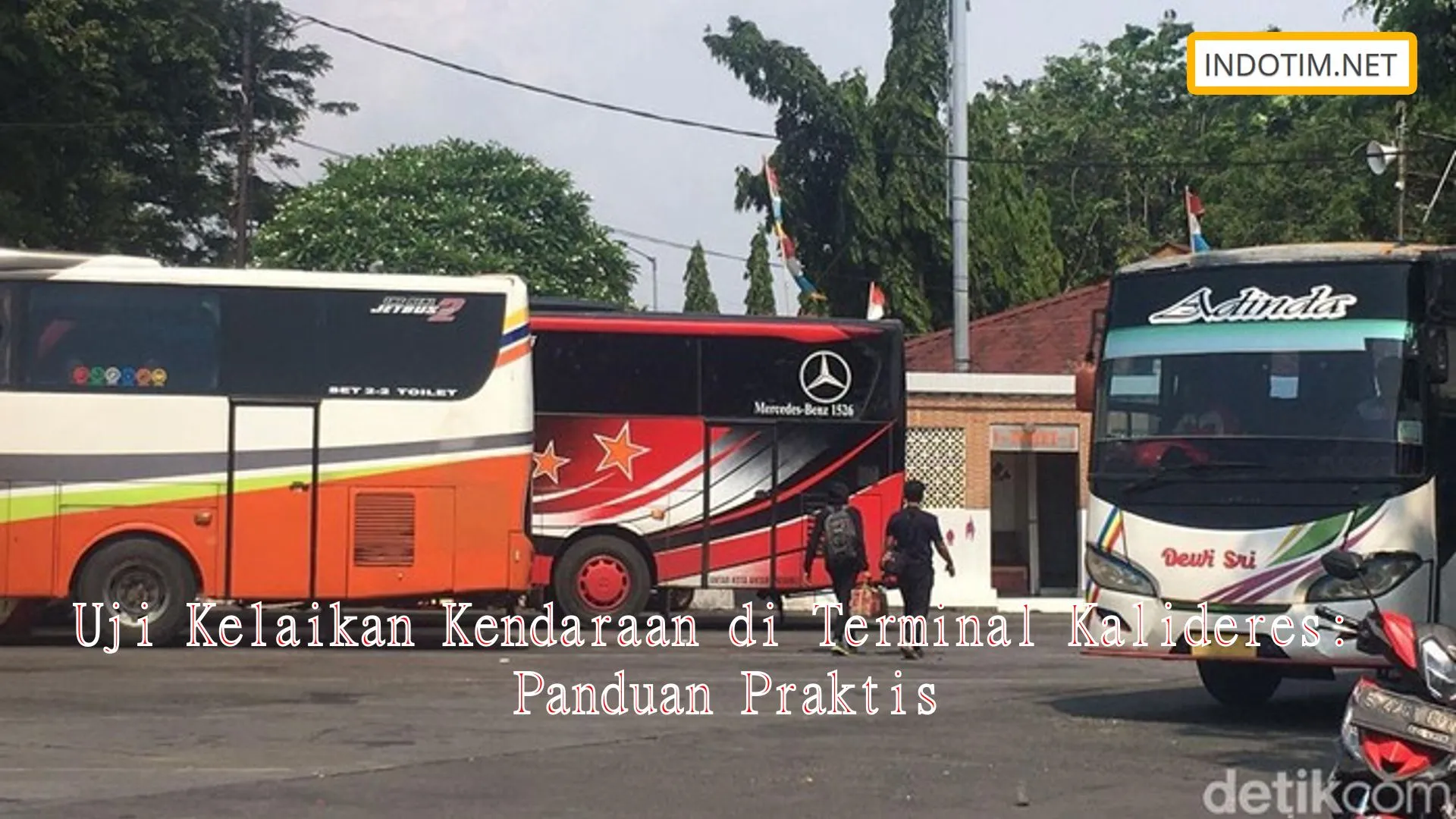 Uji Kelaikan Kendaraan di Terminal Kalideres: Panduan Praktis