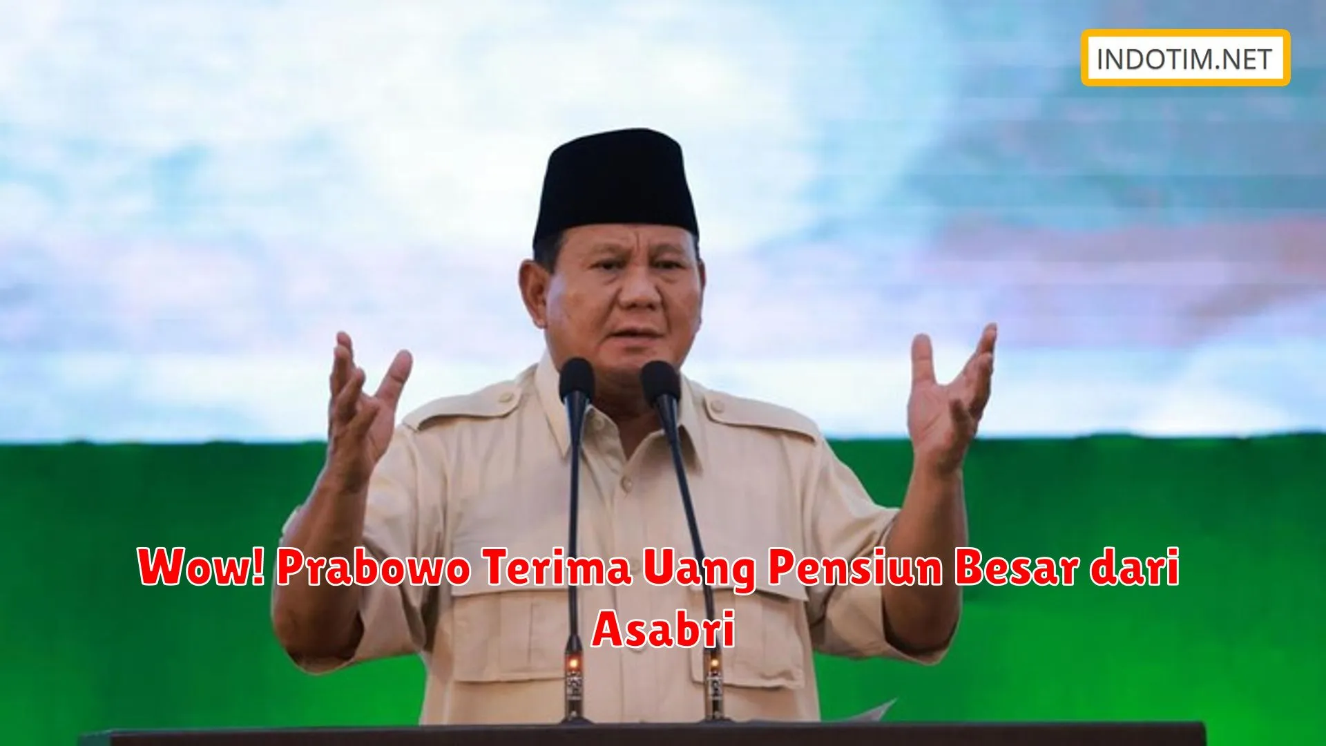 Wow! Prabowo Terima Uang Pensiun Besar dari Asabri