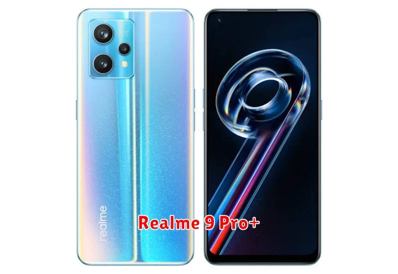 Realme 9 Pro+