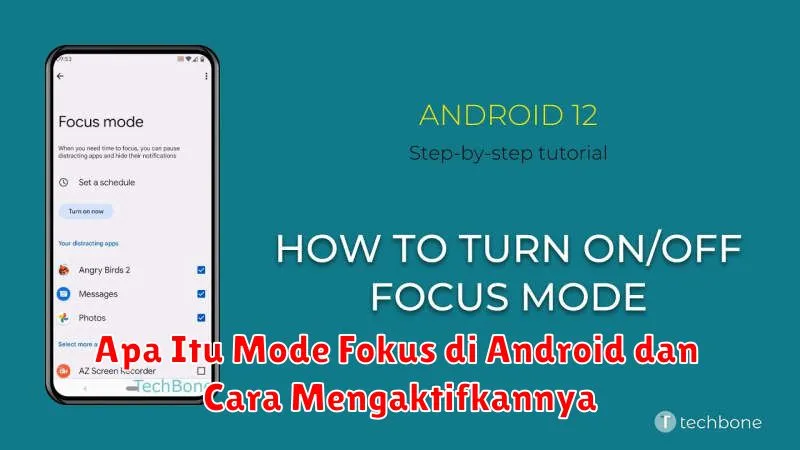 Apa Itu Mode Fokus di Android dan Cara Mengaktifkannya