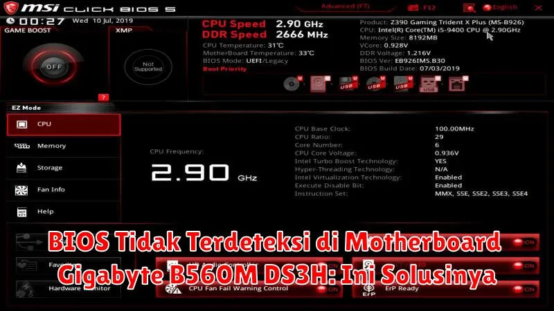 BIOS Tidak Terdeteksi di Motherboard Gigabyte B560M DS3H: Ini Solusinya